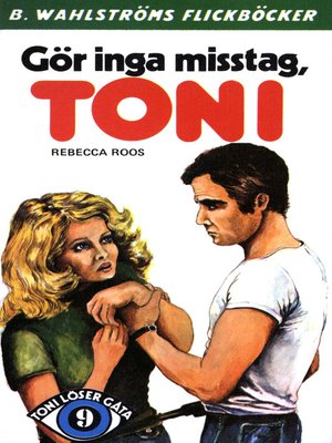 cover image of Toni löser en gåta 9--Gör inga misstag, Toni